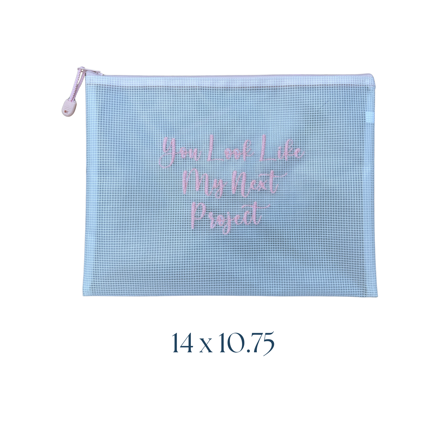 "You Look Like My Next Project" Project bag