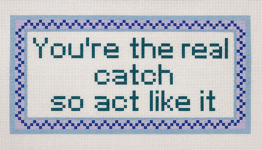 You're the real catch Canvas
